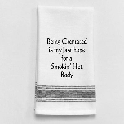  Being cremated is my last hope for a smoking hot..