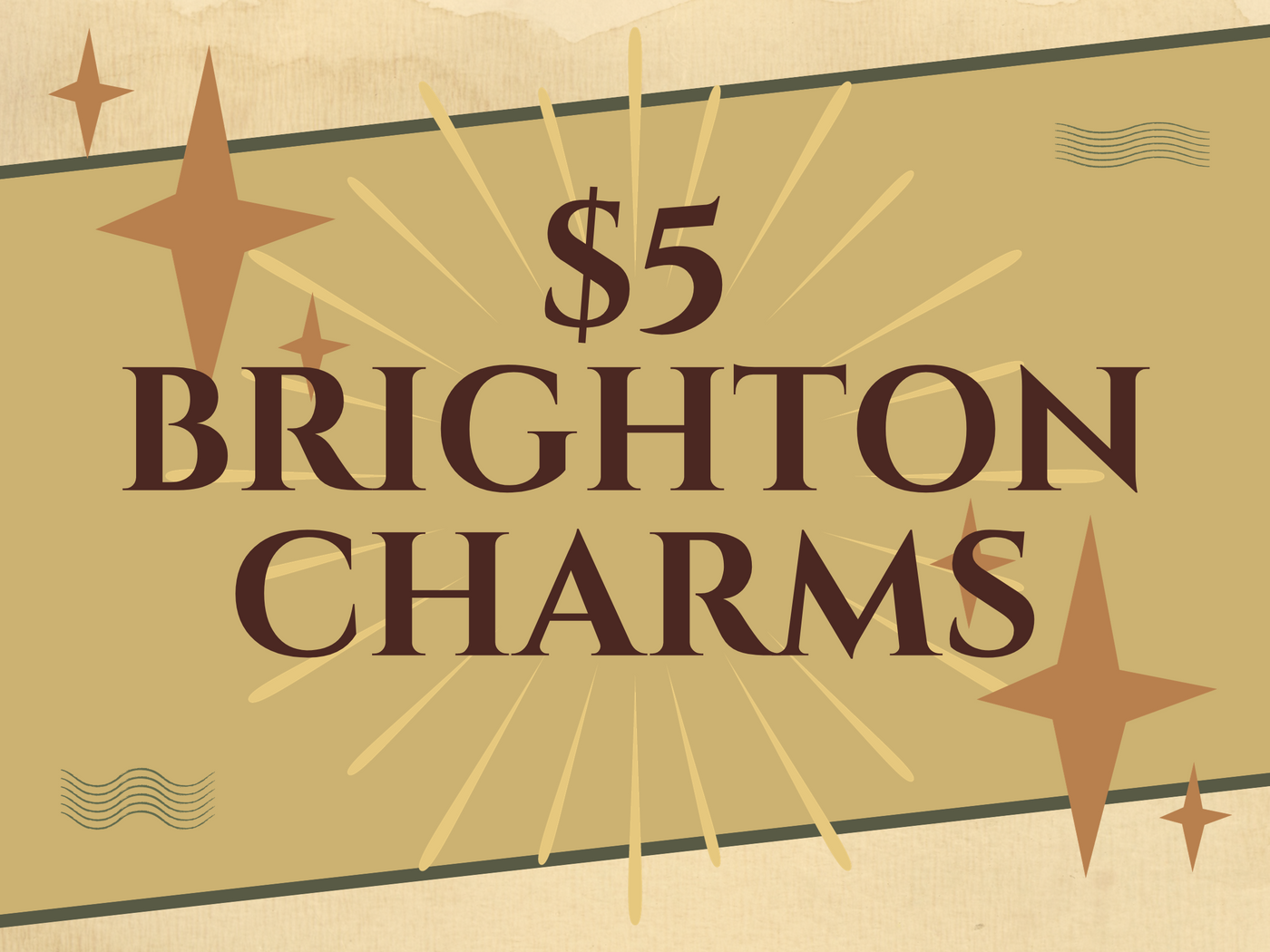$5 BRIGHTON CHARMS